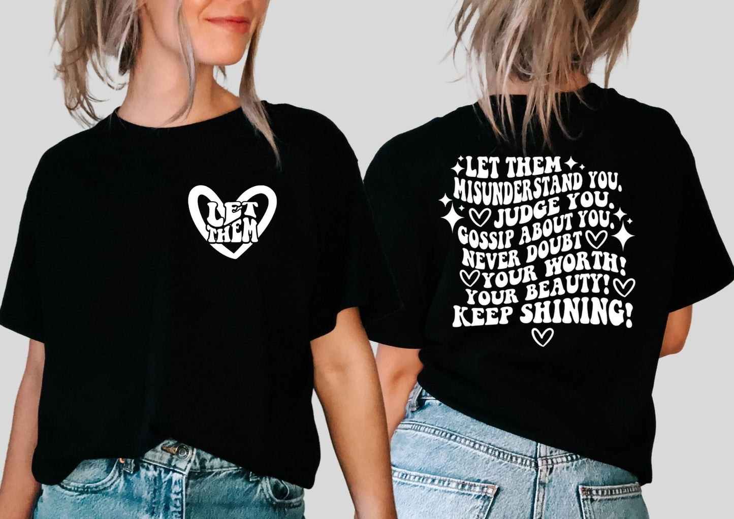 "Let Them (2 Prints) T-Shirts – bold unisex graphic tees with motivational prints, trendy streetwear t-shirts from LDC Designz"