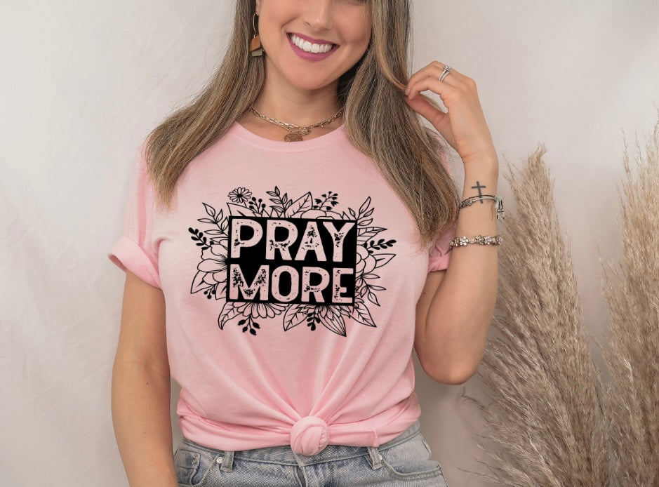 Pray More (Floral) Christian T-Shirt – inspirational faith-based graphic tee with floral design, religious apparel for women and men, LDC Designz.