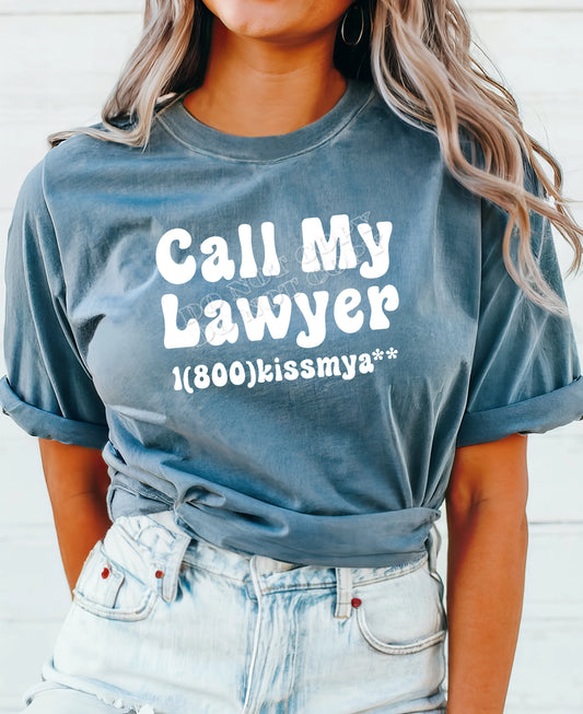 Call My Lawyer T-Shirt – Funny Graphic Tee, bold statement shirt, unisex cotton casual streetwear by LDC Designz.