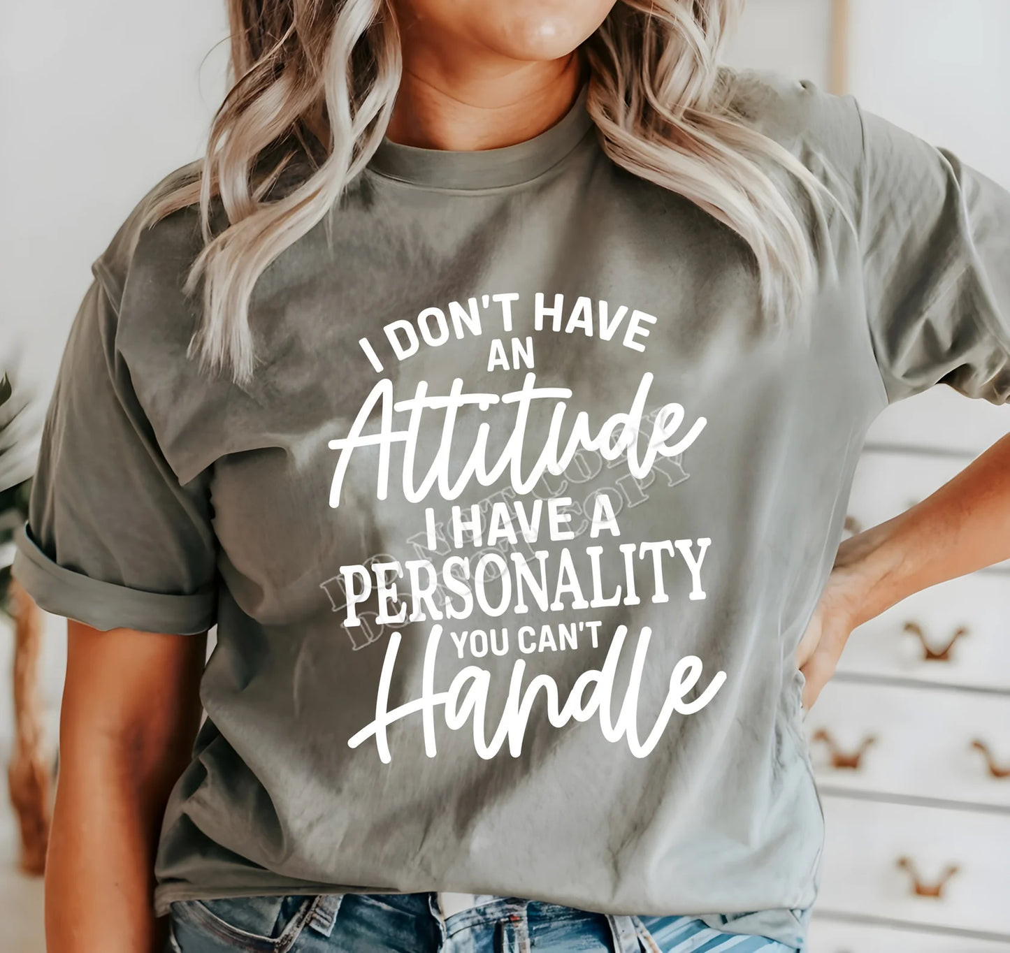 I Don’t Have an Attitude I Have a Personality You Can’t Handle t-shirt, bold funny women graphic tee, confident statement shirt by LDC Designz