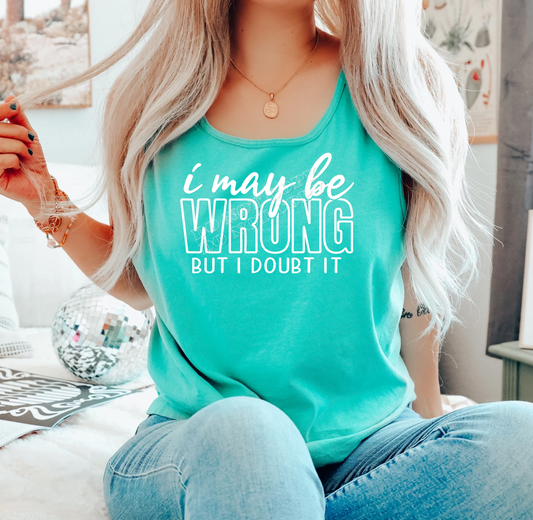 “I May Be Wrong Tank Top – Funny graphic sleeveless T-shirt by LDC Designz, unisex cotton tank perfect for summer, workouts, and casual streetwear.”