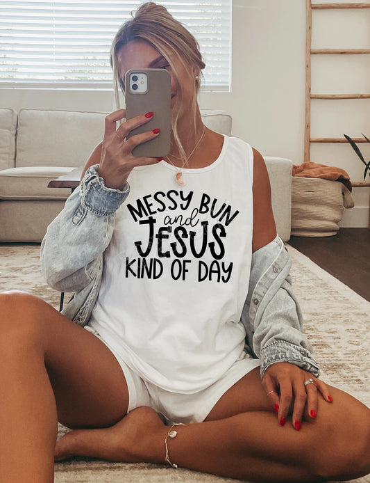 “Messy Bun and Jesus Kind of Day T-Shirt – Faith-inspired Christian graphic tee for women at LDC Designz”