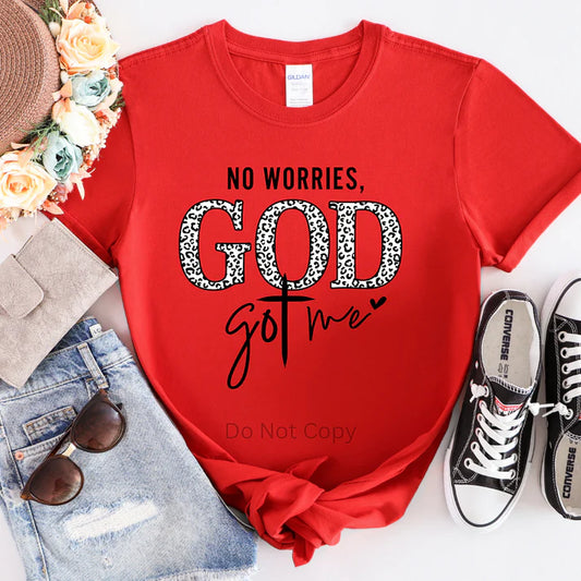 “No Worries GOD Got Me T-Shirt by LDC Designz — Christian faith graphic tee with inspirational message, religious apparel, and motivational quote design.”